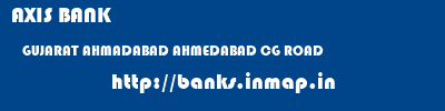 AXIS BANK  GUJARAT AHMADABAD AHMEDABAD CG ROAD  banks information 